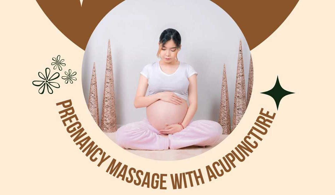 Aromatherapy Massage and Acupuncture in Pregnancy